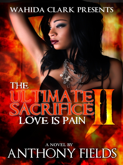 Title details for The Ultimate Sacrifice II by Anthony Fields - Available